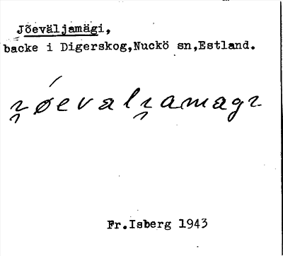 Bild på arkivkortet för arkivposten Jõeväljamägi