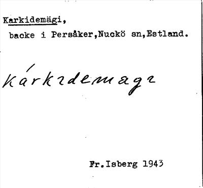 Bild på arkivkortet för arkivposten Karkidemägi