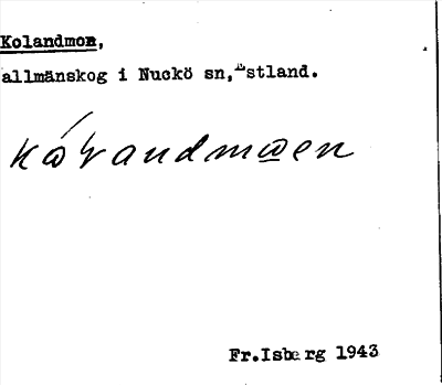 Bild på arkivkortet för arkivposten Kolandmon