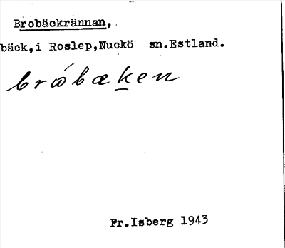 Bild på arkivkortet för arkivposten Brobäckrännan
