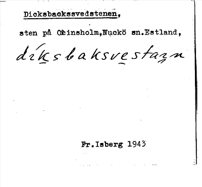 Bild på arkivkortet för arkivposten Dicksbackssvedstenen