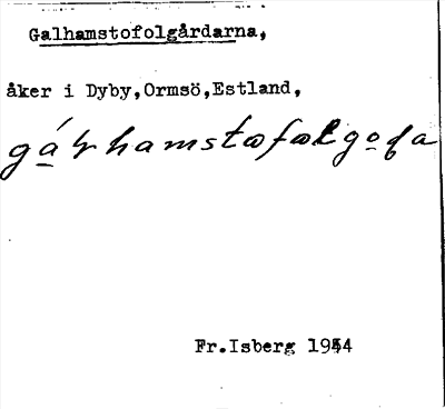 Bild på arkivkortet för arkivposten Galhamstofolgårdarna