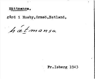 Bild på arkivkortet för arkivposten Hättmansa