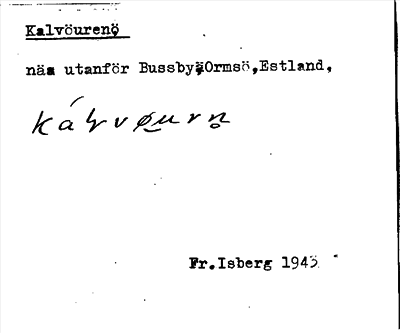 Bild på arkivkortet för arkivposten Kalvöurenö