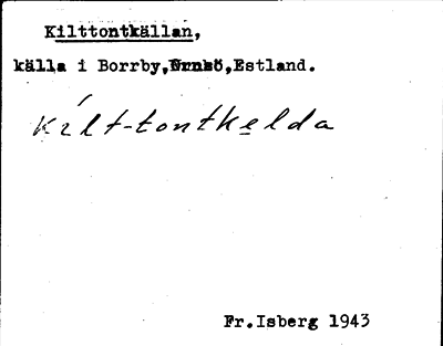 Bild på arkivkortet för arkivposten Kilttontkällan