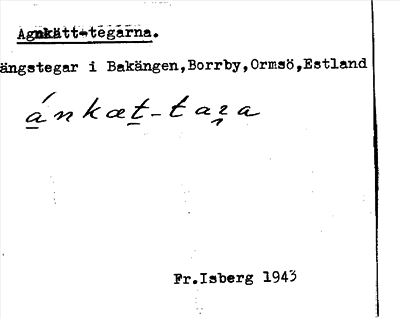 Bild på arkivkortet för arkivposten Agnkätt-tegarna