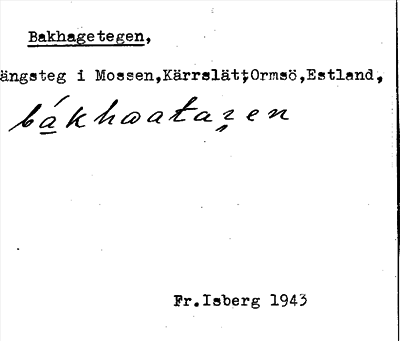 Bild på arkivkortet för arkivposten Bakhagetegen