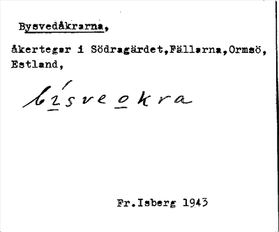 Bild på arkivkortet för arkivposten Bysvedåkrarna