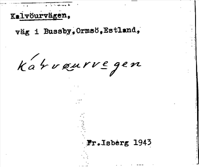 Bild på arkivkortet för arkivposten Kalvöurvägen