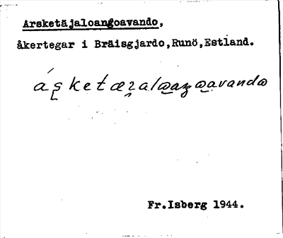 Bild på arkivkortet för arkivposten Arsketäjaloangoavando