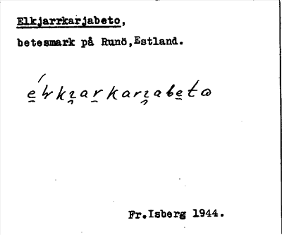 Bild på arkivkortet för arkivposten Elkjarrkarjabeto