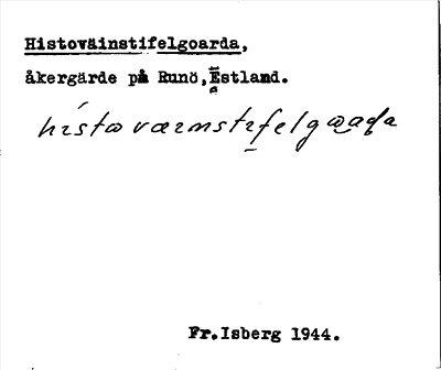 Bild på arkivkortet för arkivposten Histoväinstifelgoarda