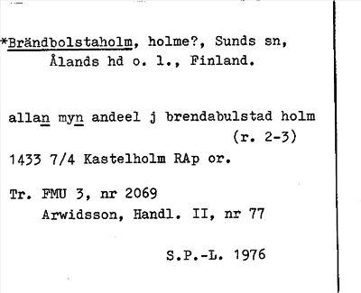 Bild på arkivkortet för arkivposten *Brändbolstaholm
