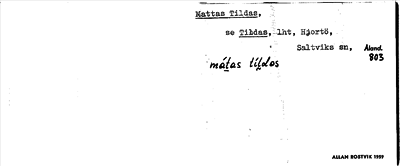 Bild på arkivkortet för arkivposten Mattas Tildas