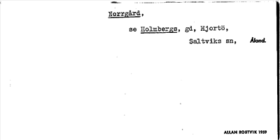 Bild på arkivkortet för arkivposten Norrgård, se Holmbergs