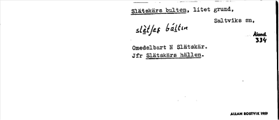 Bild på arkivkortet för arkivposten Slätskärs bulten