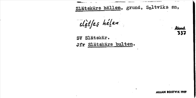 Bild på arkivkortet för arkivposten Slätskärs hällen