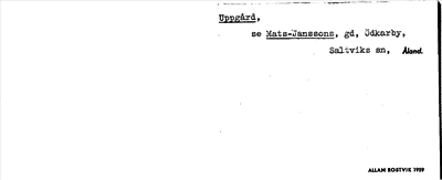 Bild på arkivkortet för arkivposten Uppgård, se Mats-Janssons
