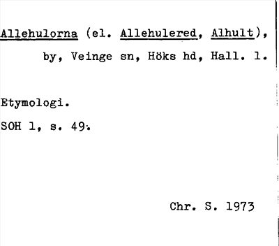 Bild på arkivkortet för arkivposten Allehulorna (el. Allehulered, Alhult)