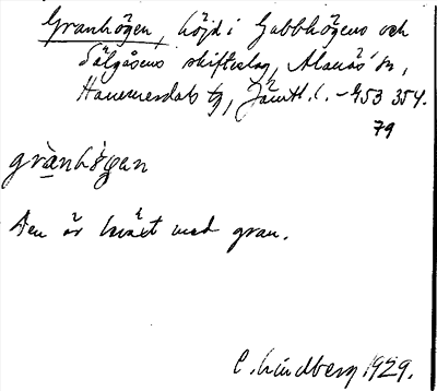 Bild på arkivkortet för arkivposten Granhögen