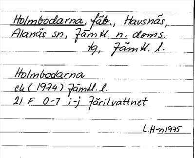 Bild på arkivkortet för arkivposten Holmbodarna