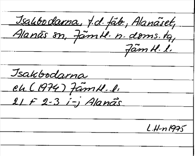 Bild på arkivkortet för arkivposten Isakbodarna