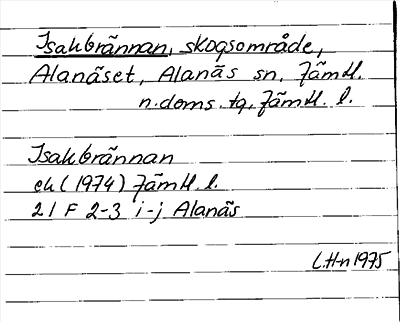 Bild på arkivkortet för arkivposten Isakbrännan