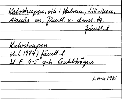 Bild på arkivkortet för arkivposten Kalvstrupen