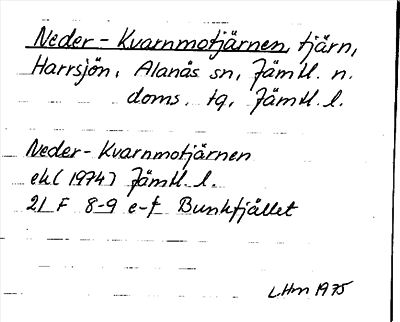 Bild på arkivkortet för arkivposten Neder-Kvarnmotjärnen