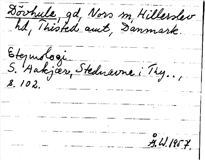 Bild på arkivkortet för arkivposten Dövhule