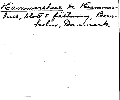 Bild på arkivkortet för arkivposten Hammershus, se Hammarhus