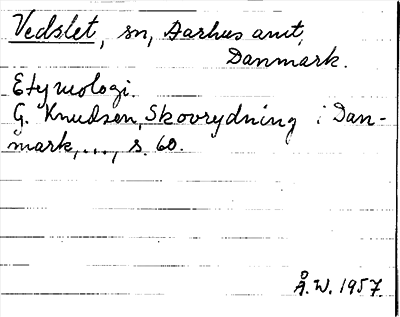 Bild på arkivkortet för arkivposten Vedslet