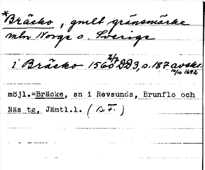 Bild på arkivkortet för arkivposten *Bräcko = Bräcke?