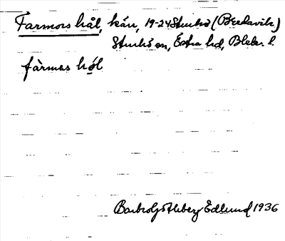 Bild på arkivkortet för arkivposten Farmors hål