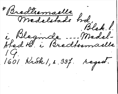 Bild på arkivkortet för arkivposten *Bredtsemaelle