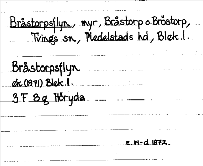 Bild på arkivkortet för arkivposten Bråstorpsflyn
