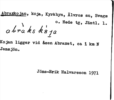 Bild på arkivkortet för arkivposten Abraxkojan
