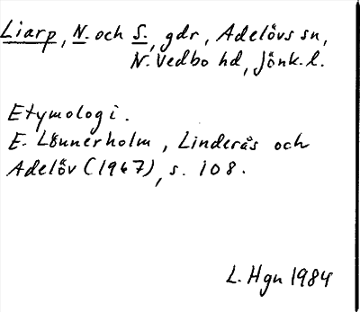 Bild på arkivkortet för arkivposten Liarp, N. och S.