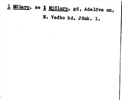 Bild på arkivkortet för arkivposten Mölarp, se 1 Mjölarp