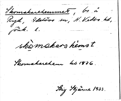 Bild på arkivkortet för arkivposten Skomakarehemmet