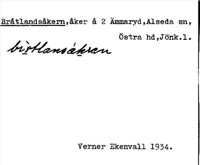 Bild på arkivkortet för arkivposten Bråtlandsåkern