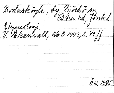 Bild på arkivkortet för arkivposten Bodaskögle