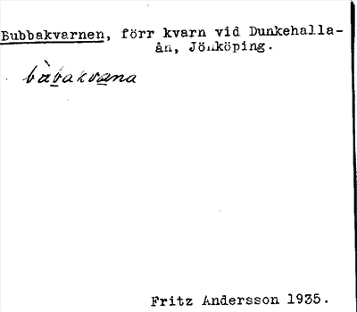 Bild på arkivkortet för arkivposten Bubbakvarnen