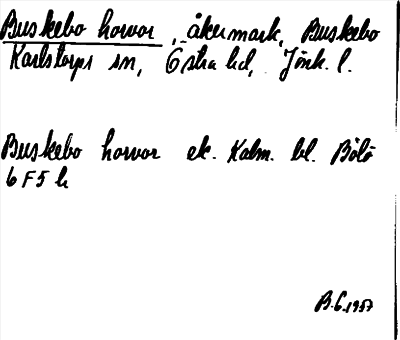 Bild på arkivkortet för arkivposten Buskebo horvor