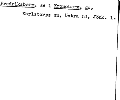 Bild på arkivkortet för arkivposten Fredriksberg, se 1 Kronoberg