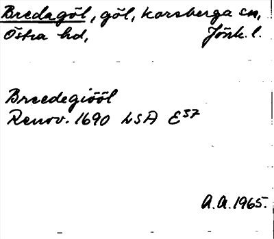 Bild på arkivkortet för arkivposten Bredagöl