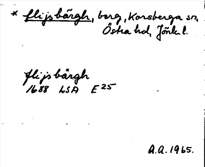 Bild på arkivkortet för arkivposten *flijsbärgh