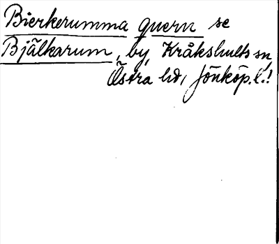 Bild på arkivkortet för arkivposten Bierkerumma guern, se Bjälkarum