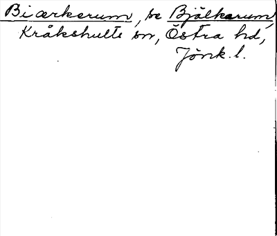 Bild på arkivkortet för arkivposten Biærkerum, se Bjälkarum