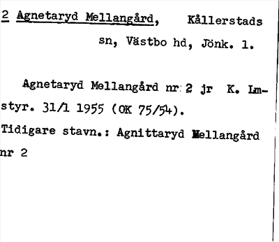 Bild på arkivkortet för arkivposten Agnetaryd Mellangård